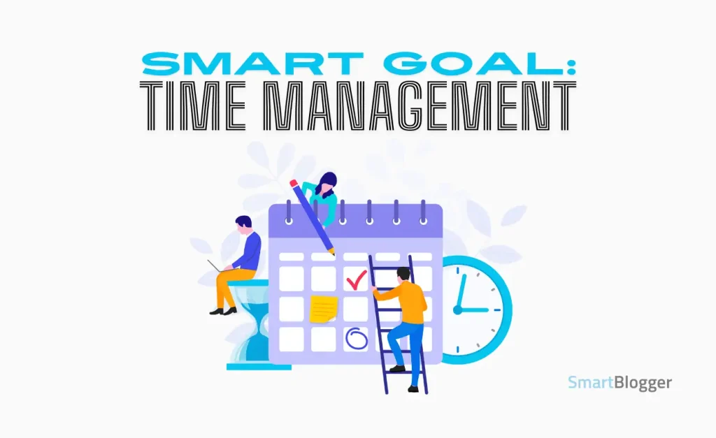 Time management is a popular SMART goal